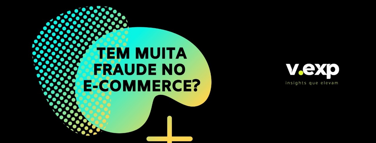 Tem muita fraude no e-commerce?